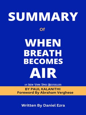 cover image of SUMMARY of WHEN BREATH BECOMES AIR by Paul Kalanithi (Foreword by Abraham Verghese)